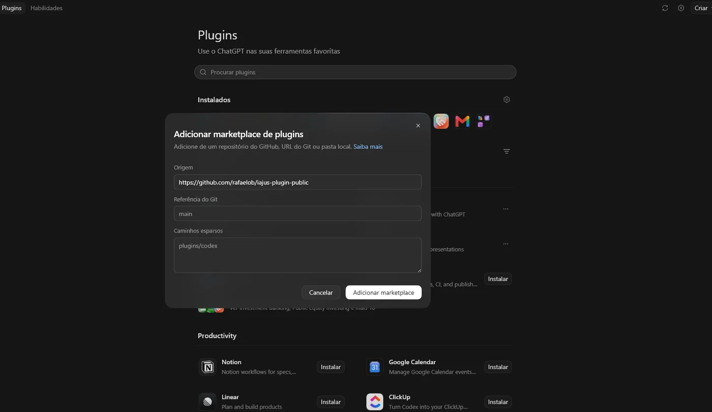 Modal Adicionar marketplace de plugins com Origem github.com/rafaelob/iajus-plugin-public, referência main e caminho plugins/iajus-juris-codex.