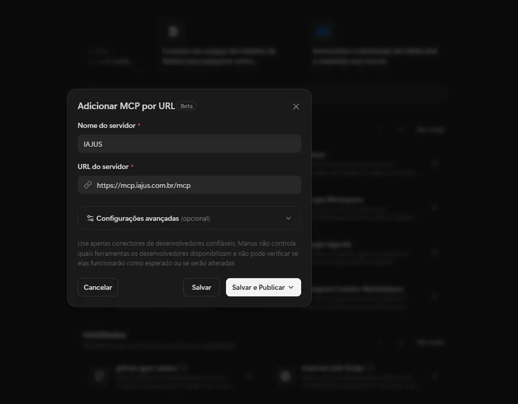 Modal Adicionar MCP por URL do Manus com Nome do servidor IAJUS e URL do servidor https://mcp.iajus.com.br/mcp preenchidos, e os botões Salvar e Salvar e Publicar.