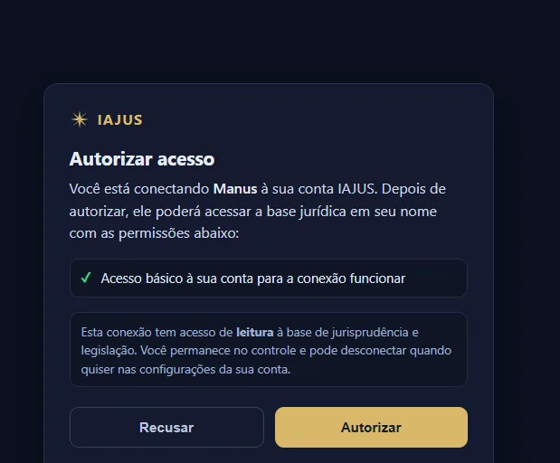 Tela Autorizar acesso do IAJUS conectando o Manus, com o aviso de acesso de leitura e os botões Recusar e Autorizar.